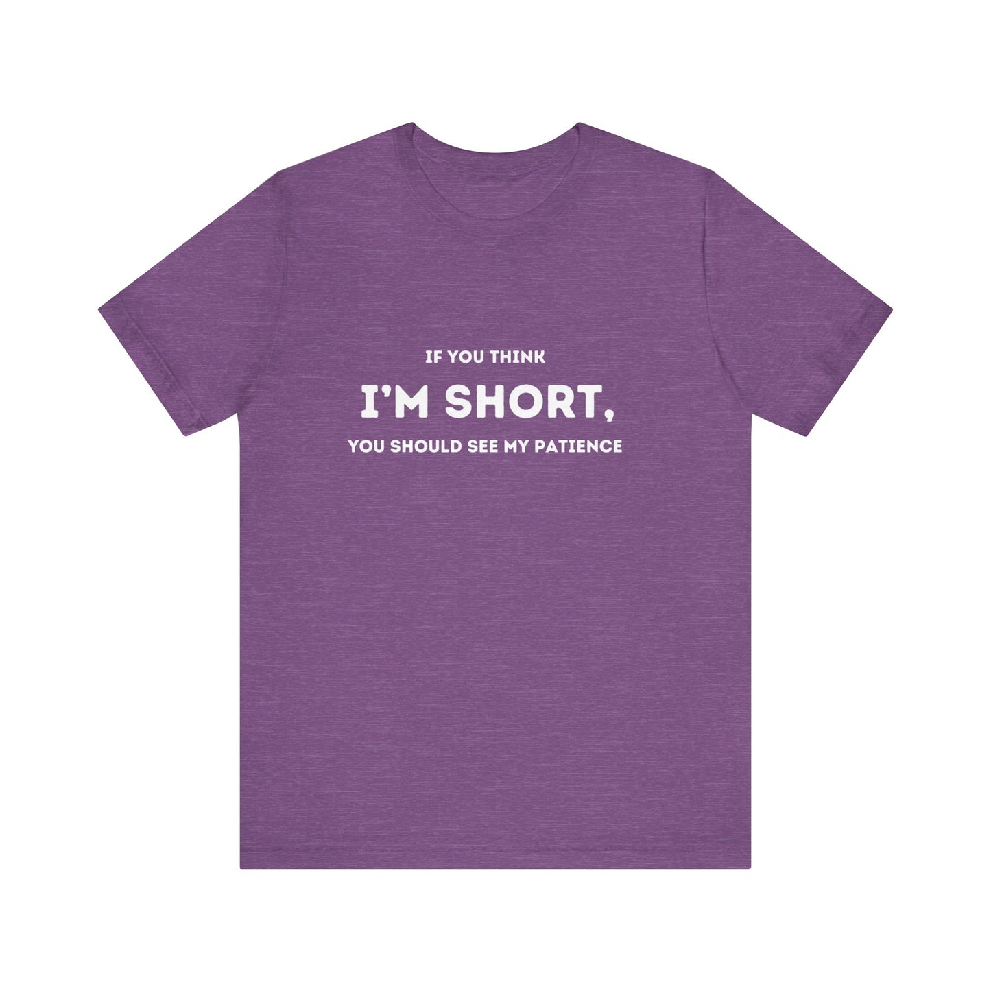 I'm Short Tee Shirt