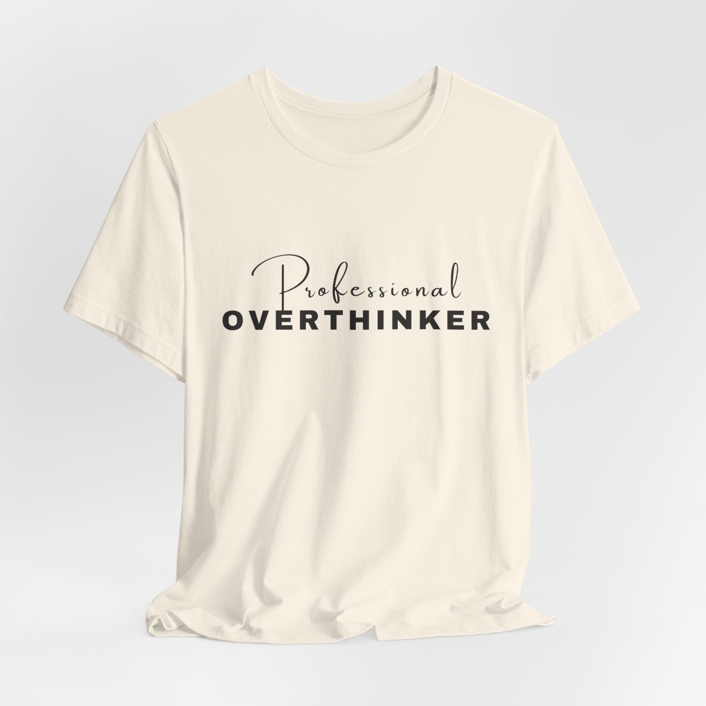 Professional Overthinker Short Sleeve Tee