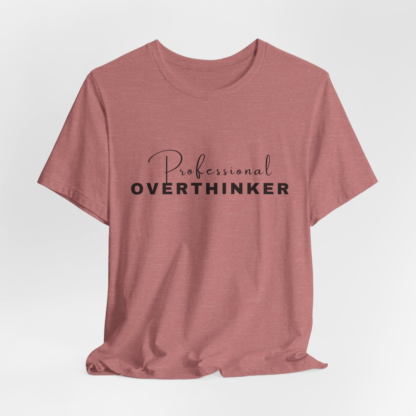 Professional Overthinker Short Sleeve Tee