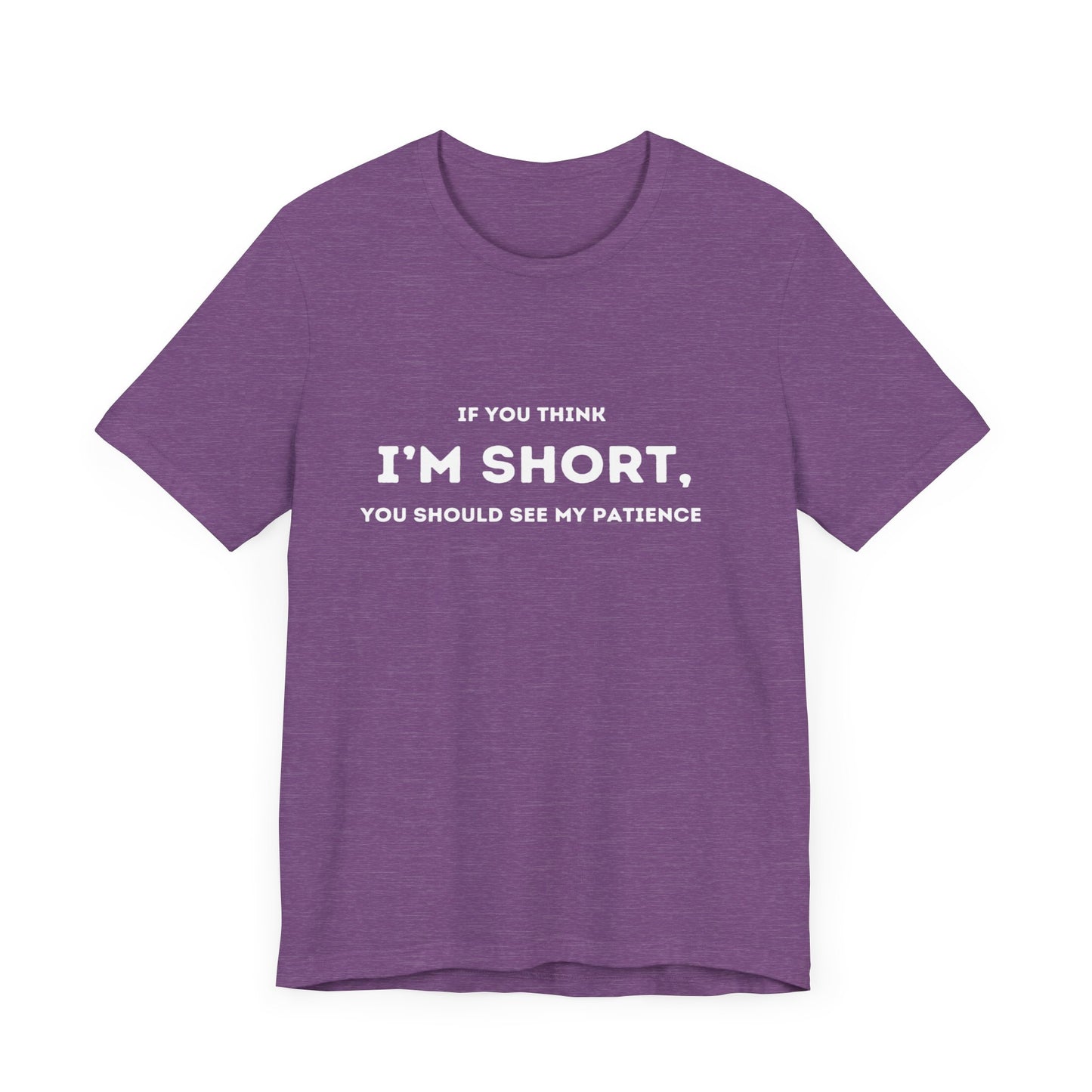 I'm Short Tee Shirt