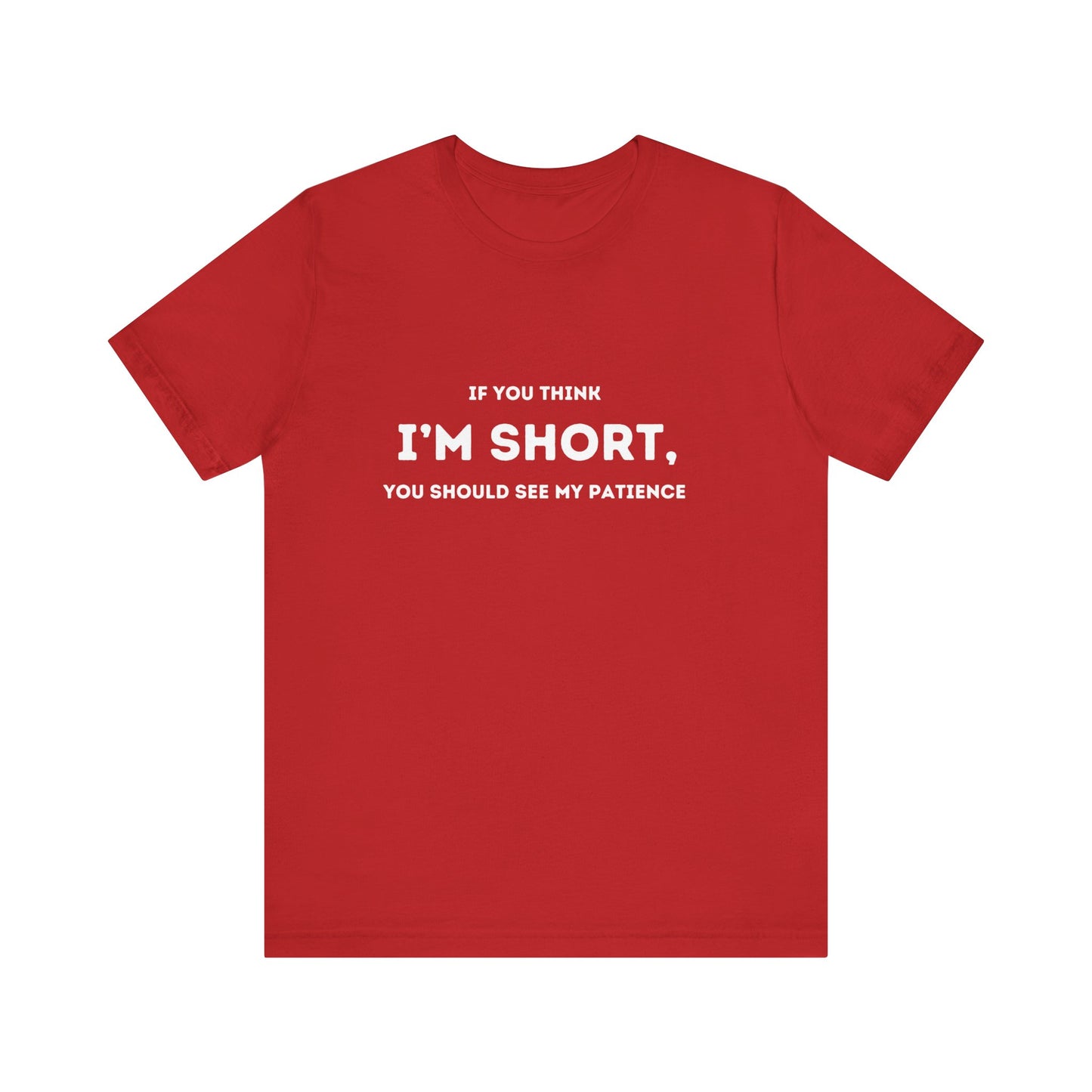 I'm Short Tee Shirt