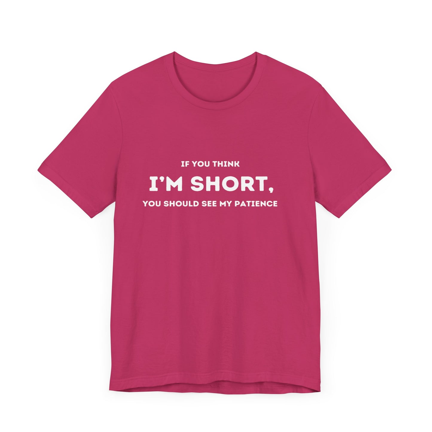 I'm Short Tee Shirt