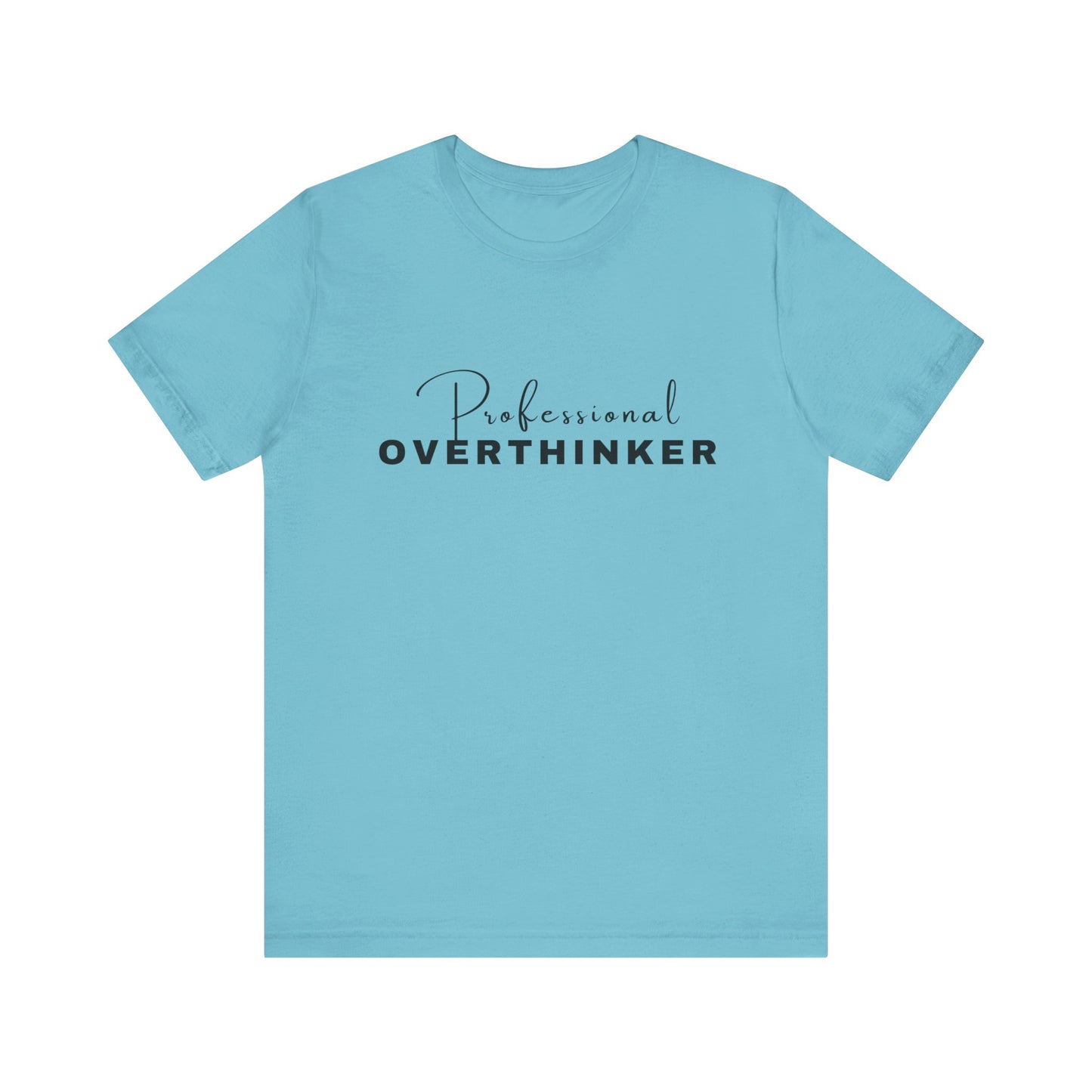 Professional Overthinker Short Sleeve Tee