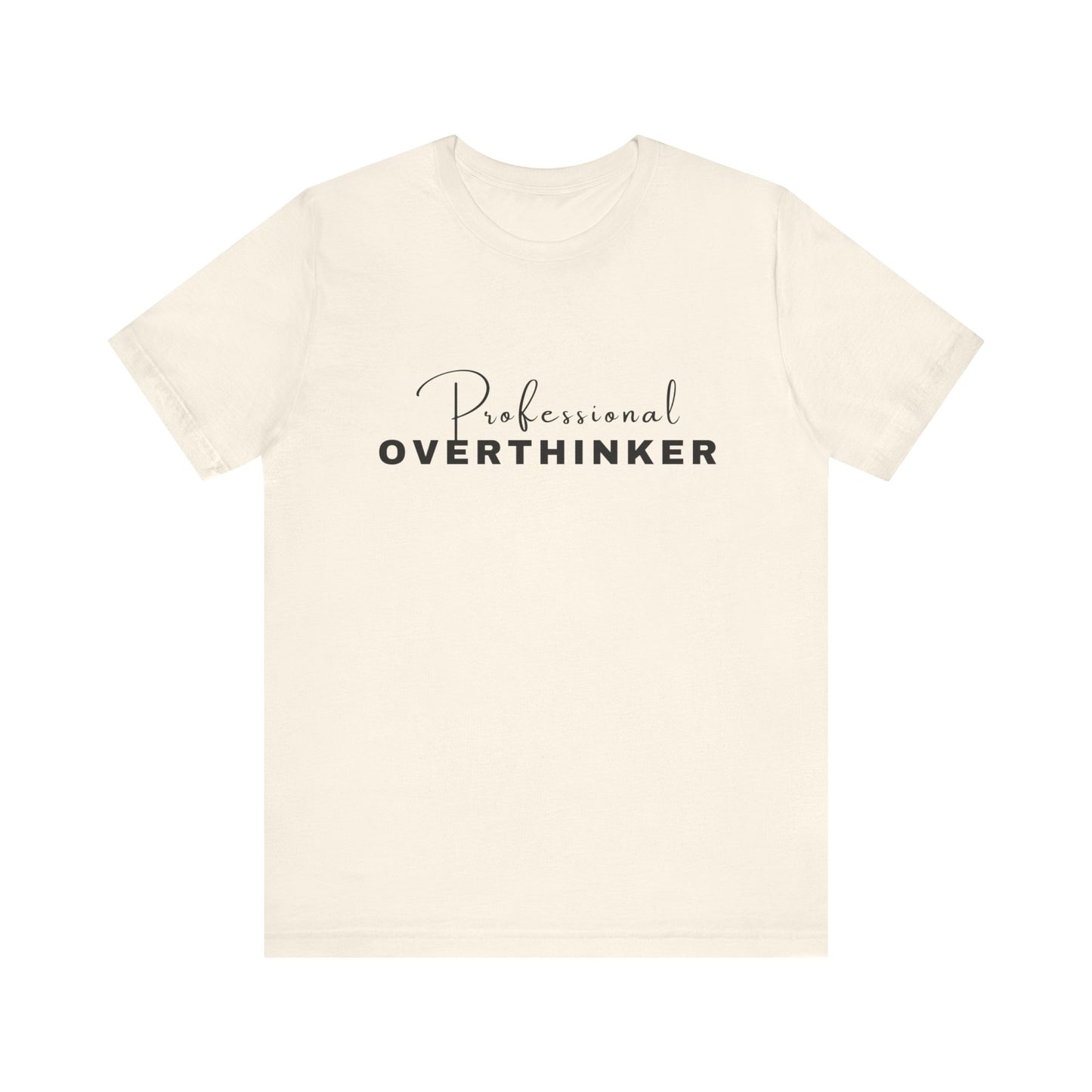 Professional Overthinker Short Sleeve Tee