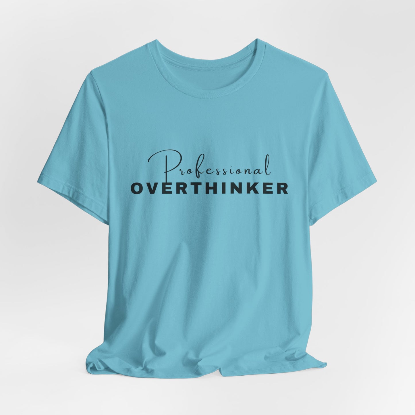 Professional Overthinker Short Sleeve Tee