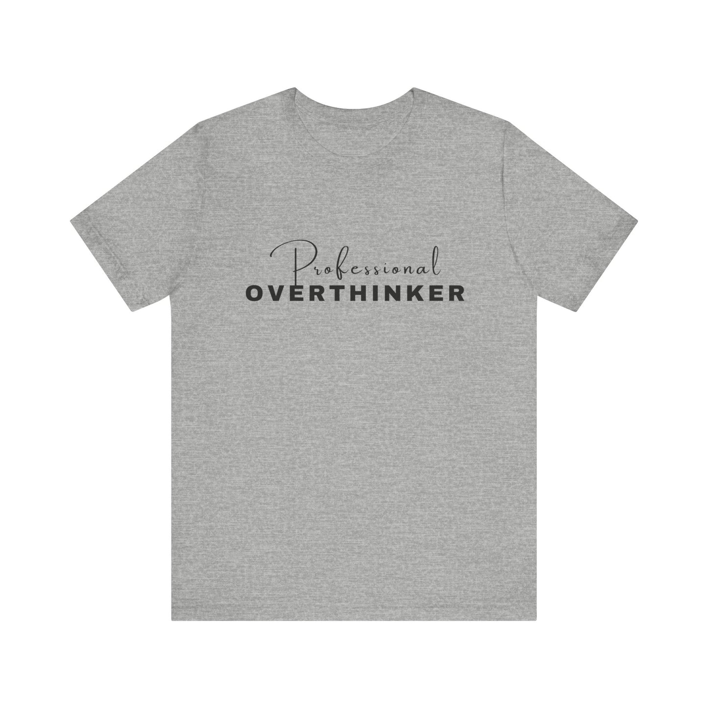 Professional Overthinker Short Sleeve Tee