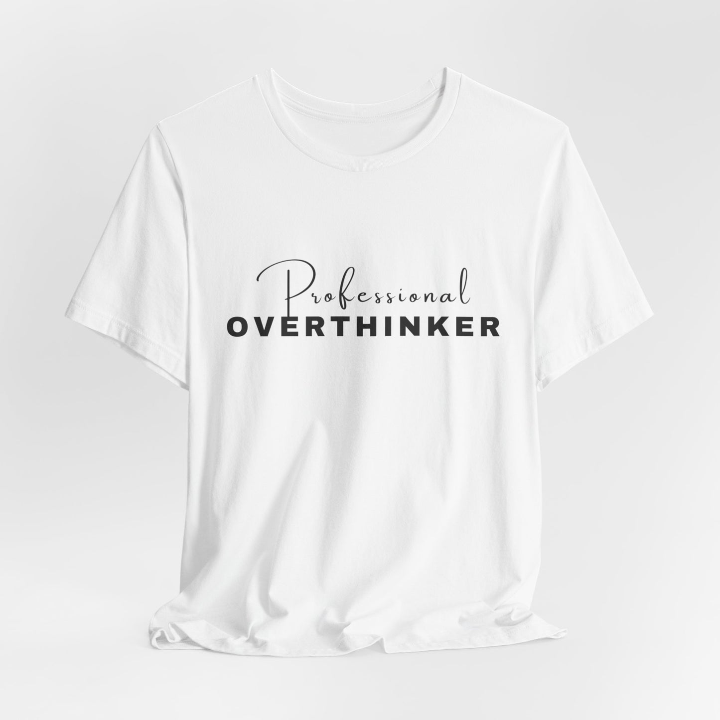 Professional Overthinker Short Sleeve Tee