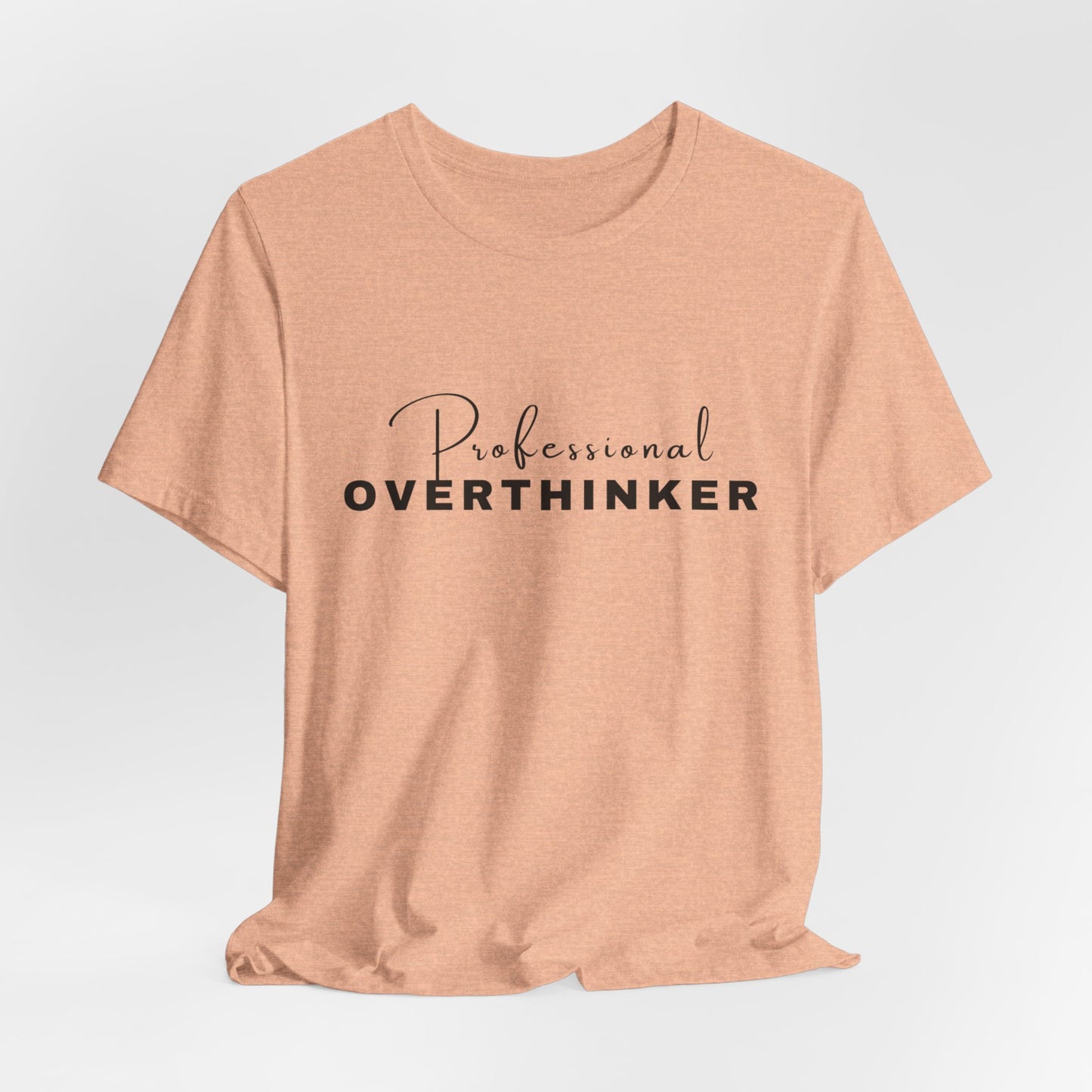 Professional Overthinker Short Sleeve Tee