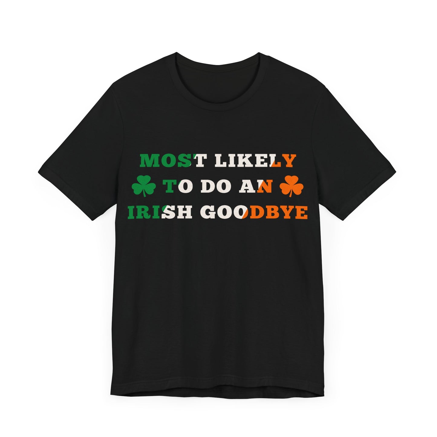 Irish Goodbye Short Sleeve Tee