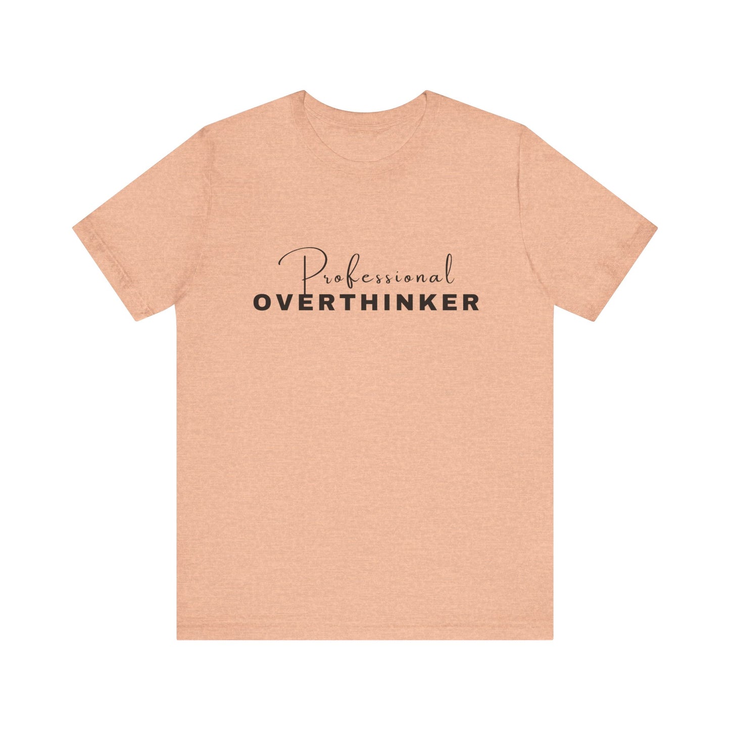 Professional Overthinker Short Sleeve Tee